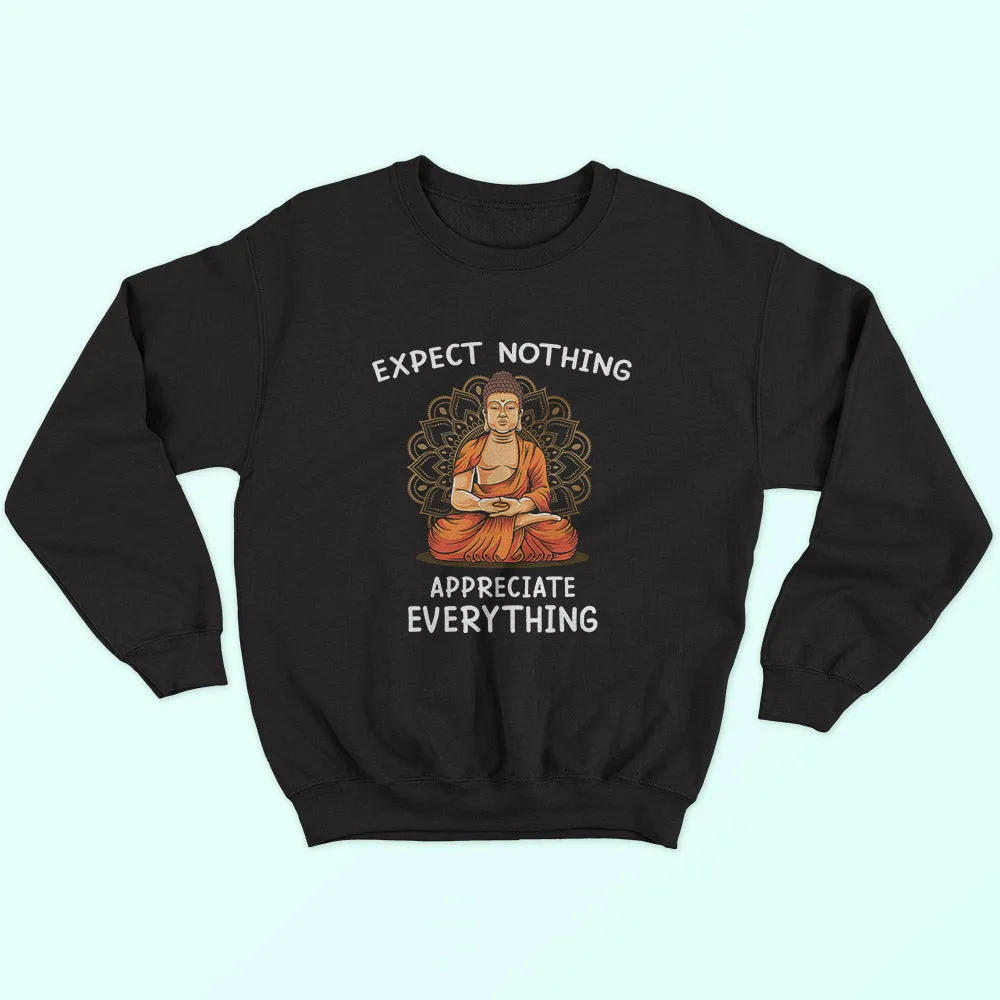 Appreciate Everything Sweatshirt