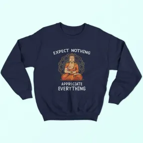 Appreciate Everything Sweatshirt