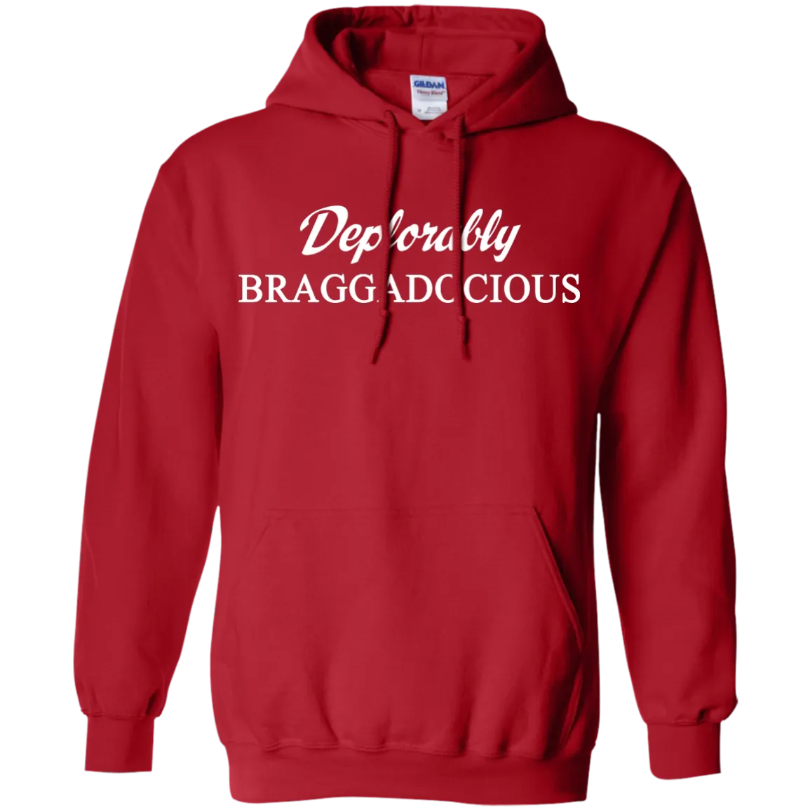 Deplorably Braggadocious Shirt, Hoodie, Tank