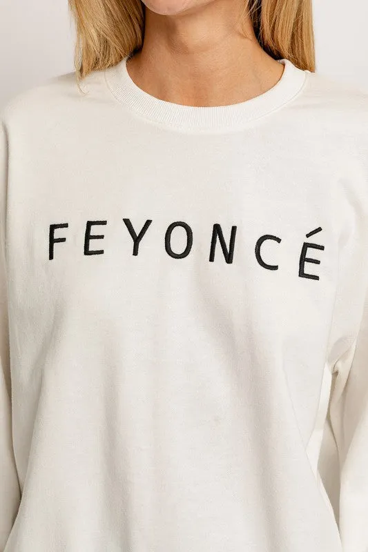 Feyonce Sweatshirt