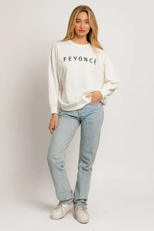 Feyonce Sweatshirt