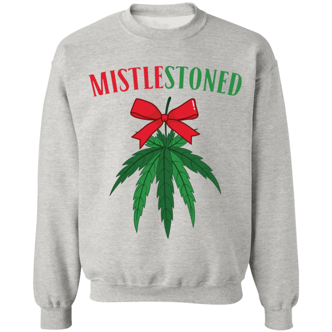 MistleStoned Christmas Sweatshirt