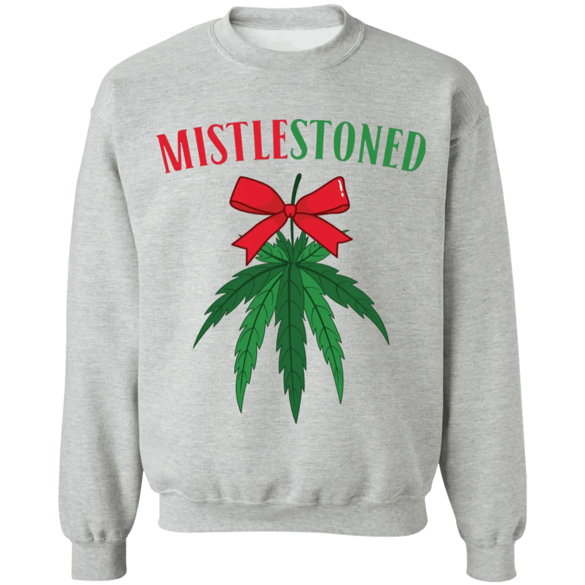 MistleStoned Christmas Sweatshirt